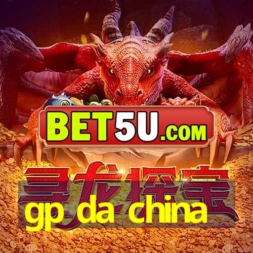 gp da china